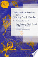 Child welfare services for minority ethnic families : the research reviewed /