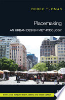 Placemaking : an urban design methodology /