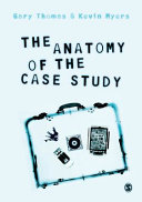 The Anatomy of the Case Study /
