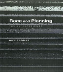 Race and planning : the UK experience /