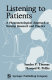 Listening to patients : a phenomenological approach to nursing /