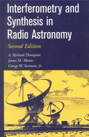 Interferometry and synthesis in radio astronomy /