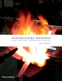 Manufacturing processes for design professionals /