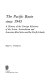 The Pacific Basin since 1945 : a history of the foreign relations of the Asian, Australasian, and American rim states and the Pacific islands /