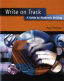 Write on track : a guide to academic writing /