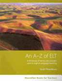An A-Z of ELT : a dictionary of terms and concepts used in English language teaching /