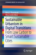Sustainable urbanism in digital transitions : from low carbon to smart sustainable cities /