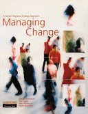 Managing change : a human resource strategy approach /