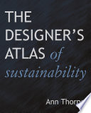The designer's atlas of sustainability /