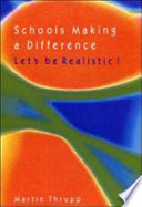 Schools making a difference : let's be realistic! : school mix, school effectiveness, and the social limits of reform /