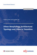 Urban Morphology, Architectural Typology and Cities in Transition /