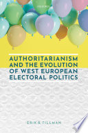Authoritarianism and the evolution of West European electoral politics /