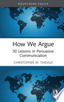 How we argue : 30 lessons in persuasive communication /