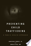 Preventing child trafficking : a public health approach /