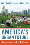 America's urban future : lessons from north of the border /