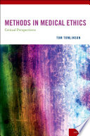 Methods in medical ethics : critical perspectives /