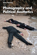 Photography and Political Aesthetics /