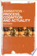 Animation : process, cognition and actuality /