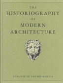 The historiography of modern architecture /