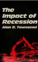 The impact of recession on industry, employment, and the regions, 1976-1981 /