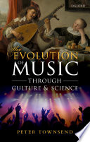 The evolution of music through culture and science /