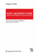 Exit-architecture : design between war and peace /