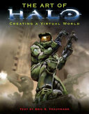 The art of Halo : creating a virtual world /