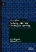 Exploring university teaching and learning : experience and context /
