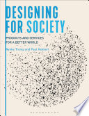Designing for society : products and services for a better world /