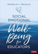 Social emotional well-being for educators /