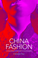 China fashion : conversations with designers /
