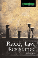 Race, law, resistance /