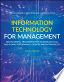 Information technology for management : driving digital transformation to increase local and global performance, growth and sustainability /