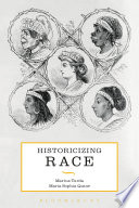 Historicizing race /