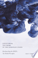 Countering tax crime in the European Union : benchmarking the OECD's ten global principles /