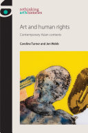 Art and human rights : contemporary Asian contexts /