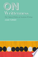 On writtenness : the cultural politics of academic writing /