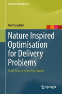 Nature inspired optimisation for delivery problems : from theory to the real world /