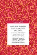 Cultural distance in international ventures : exploring perceptions of European and Chinese managers /