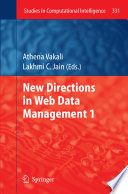 New directions in web data management 1 /