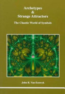 Archetypes & strange attractors : the chaotic world of symbols /