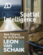 Spatial intelligence : new futures for architecture /