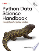 Python data science handbook : essential tools for working with data /