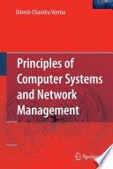 Principles of computer systems and network management /