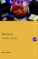 Business : the key concepts /
