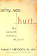 Why we hurt : the natural history of pain /