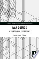 War comics : a postcolonial perspective /