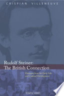 Rudolf Steiner : the British connection : elements from his early life and cultural development /