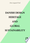 Danish design heritage and global sustainability /