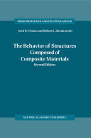 The behavior of structures composed of composite materials /
